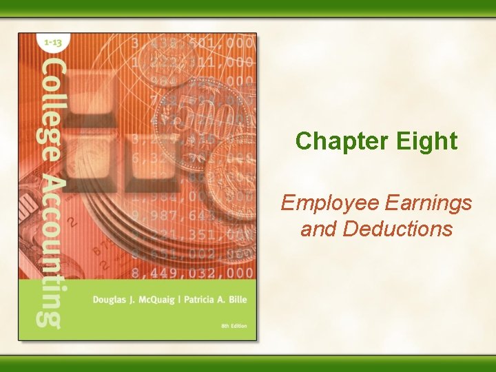 Chapter Eight Employee Earnings and Deductions 