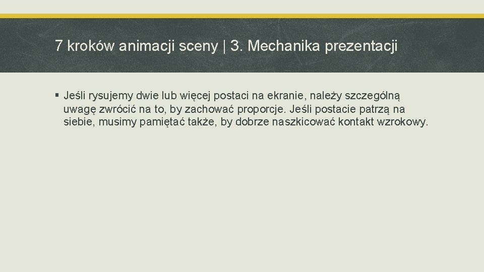 7 kroków animacji sceny | 3. Mechanika prezentacji § Jeśli rysujemy dwie lub więcej