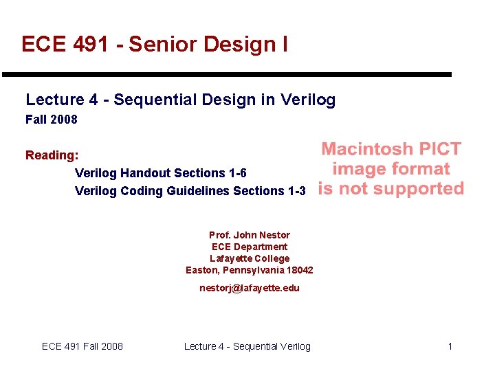 ECE 491 - Senior Design I Lecture 4 - Sequential Design in Verilog Fall