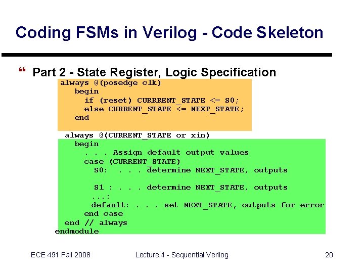 Coding FSMs in Verilog - Code Skeleton } Part 2 - State Register, Logic