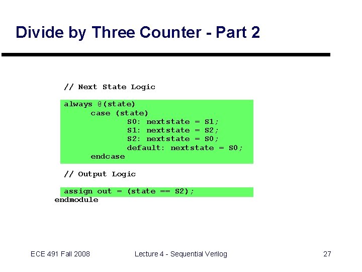 Divide by Three Counter - Part 2 // Next State Logic always @(state) case
