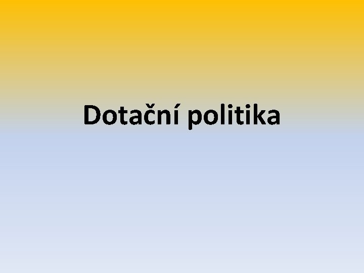 Dotační politika 