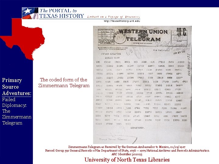 Primary Source Adventures: The coded form of the Zimmermann Telegram Failed Diplomacy: The Zimmermann Primary Source Adventures: The coded form of the Zimmermann Telegram Failed Diplomacy: The Zimmermann