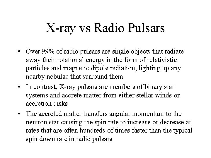 X-ray vs Radio Pulsars • Over 99% of radio pulsars are single objects that X-ray vs Radio Pulsars • Over 99% of radio pulsars are single objects that