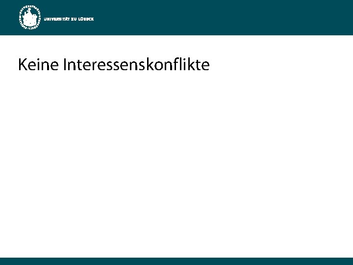 Keine Interessenskonflikte 