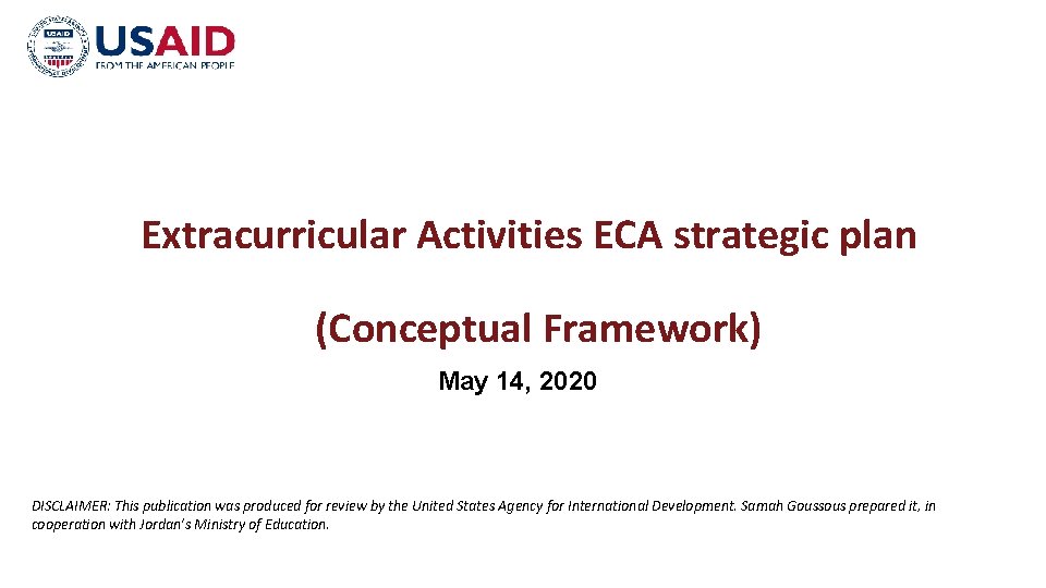 Extracurricular Activities ECA strategic plan (Conceptual Framework) May 14, 2020 DISCLAIMER: This publication was