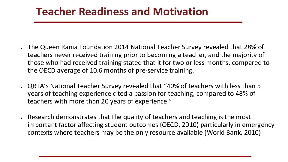 Teacher Readiness and Motivation ● ● ● The Queen Rania Foundation 2014 National Teacher