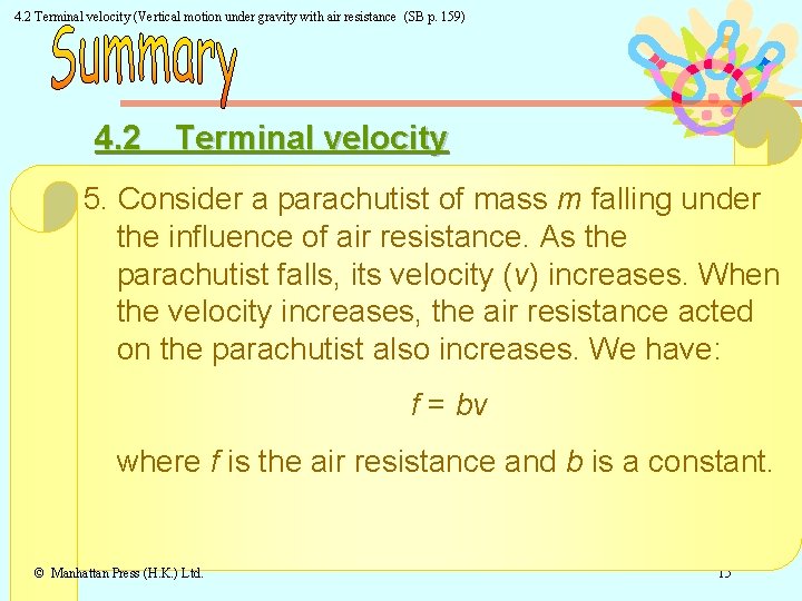 4. 2 Terminal velocity (Vertical motion under gravity with air resistance (SB p. 159)