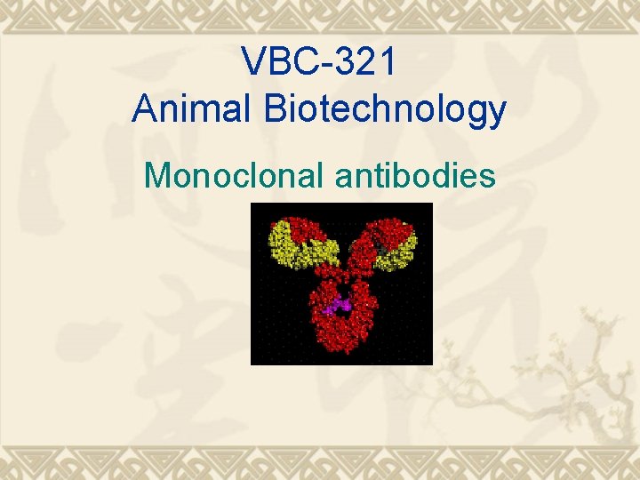 VBC-321 Animal Biotechnology Monoclonal antibodies 