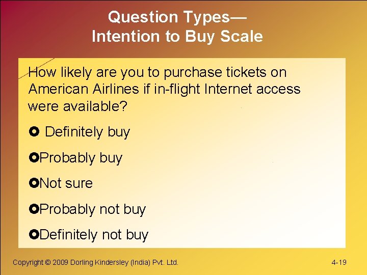Question Types— Intention to Buy Scale How likely are you to purchase tickets on Question Types— Intention to Buy Scale How likely are you to purchase tickets on
