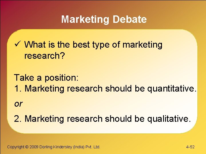 Marketing Debate ü What is the best type of marketing research? Take a position: Marketing Debate ü What is the best type of marketing research? Take a position: