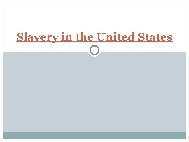 Slavery in the United States 