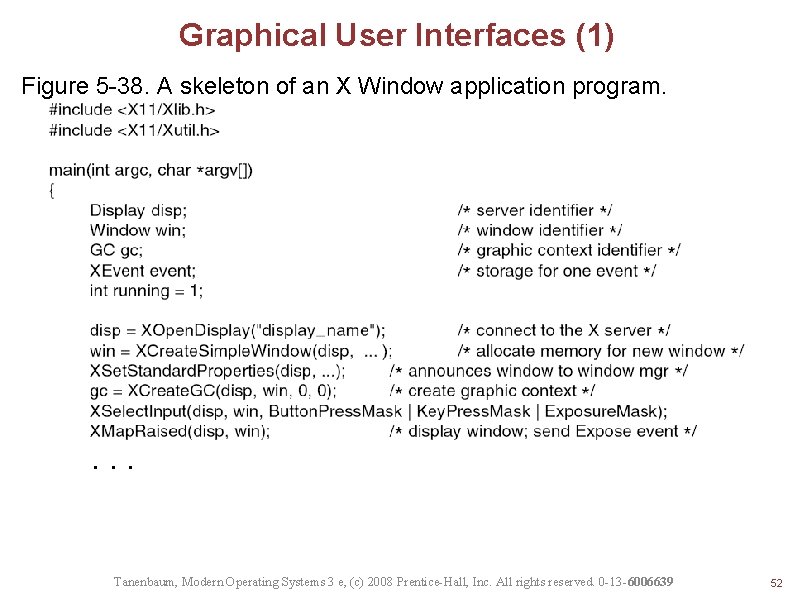 Graphical User Interfaces (1) Figure 5 -38. A skeleton of an X Window application