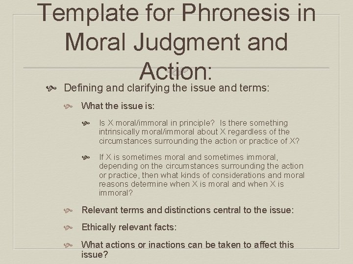 Template for Phronesis in Moral Judgment and Action: Defining and clarifying the issue and