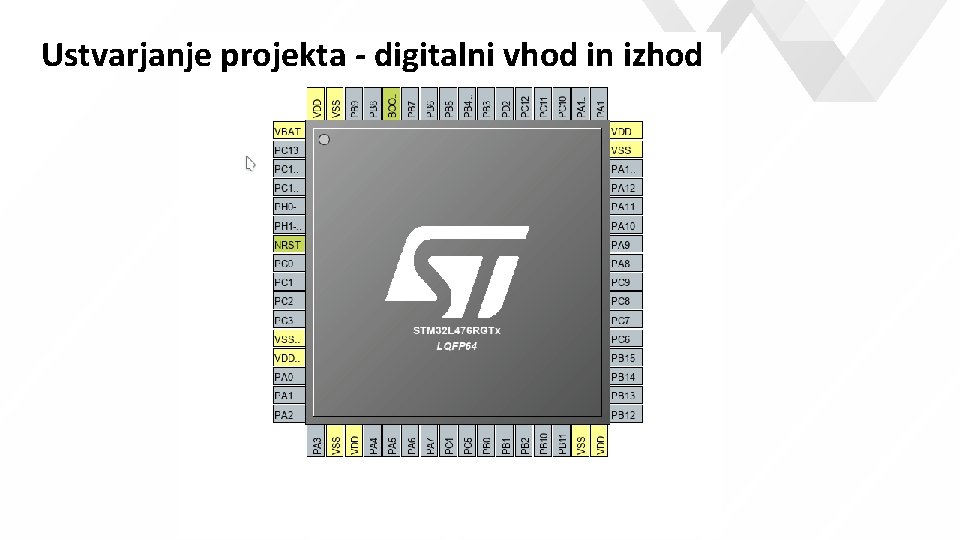 Ustvarjanje projekta - digitalni vhod in izhod e Ustvarjanje projekta - digitalni vhod in izhod e