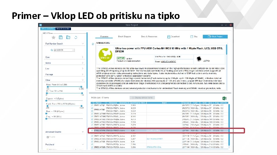 Primer – Vklop LED ob pritisku na tipko e Začetki s STM 32 Primer – Vklop LED ob pritisku na tipko e Začetki s STM 32