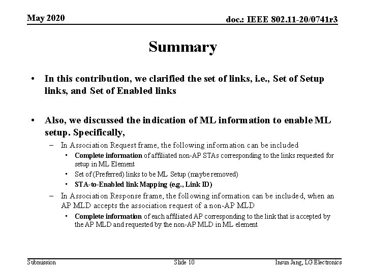 May 2020 doc. : IEEE 802. 11 -20/0741 r 3 Summary • In this