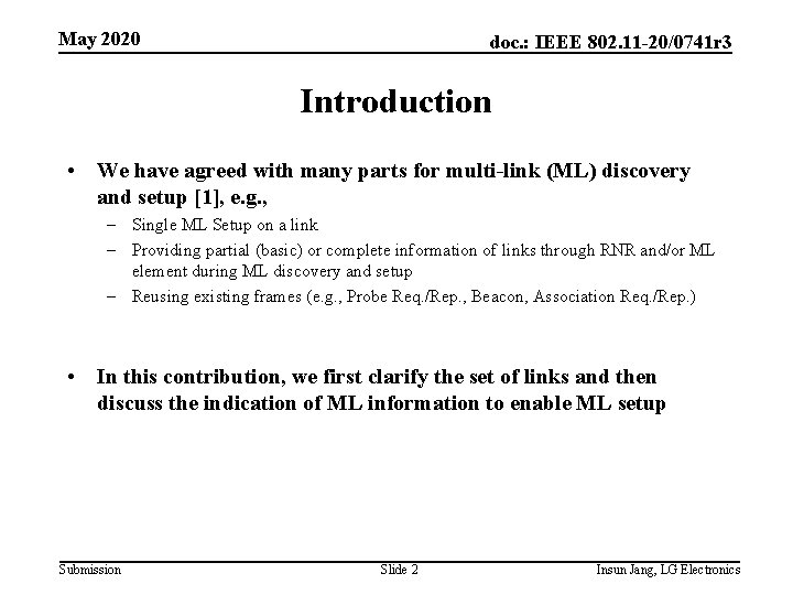 May 2020 doc. : IEEE 802. 11 -20/0741 r 3 Introduction • We have