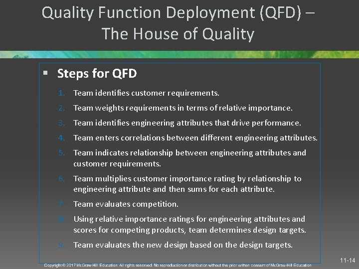 Quality Function Deployment (QFD) – The House of Quality § Steps for QFD 1.