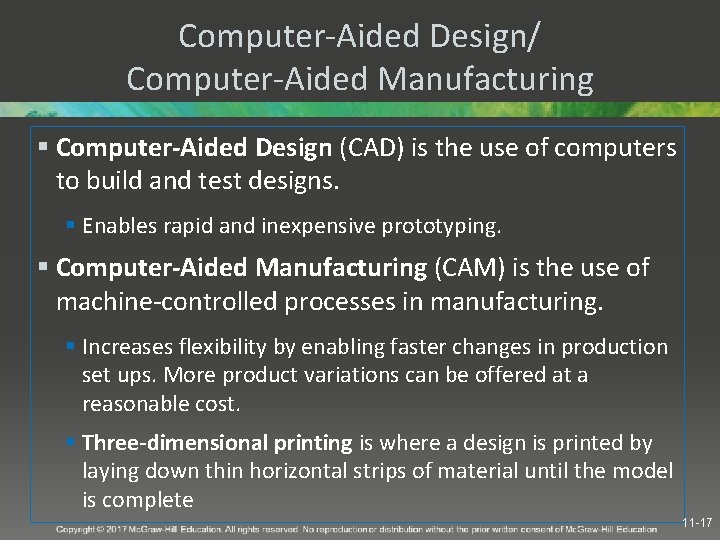 Computer-Aided Design/ Computer-Aided Manufacturing § Computer-Aided Design (CAD) is the use of computers to