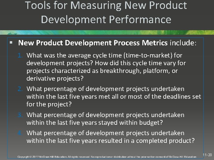 Tools for Measuring New Product Development Performance § New Product Development Process Metrics include: