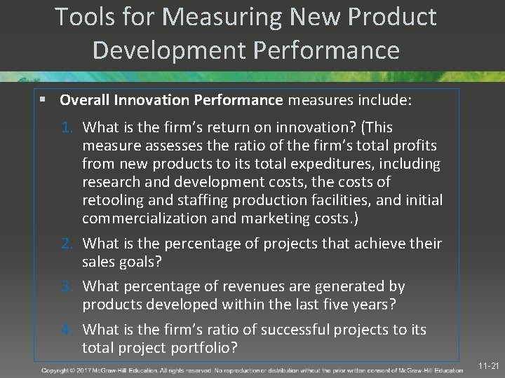 Tools for Measuring New Product Development Performance § Overall Innovation Performance measures include: 1.