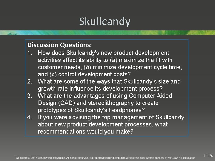 Skullcandy Discussion Questions: 1. How does Skullcandy's new product development activities affect its ability