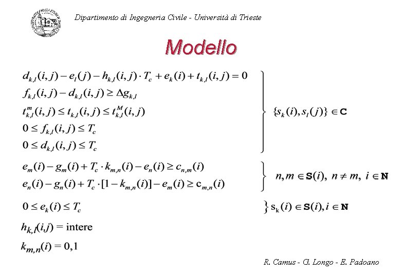 Dipartimento di Ingegneria Civile - Università di Trieste Modello R. Camus - G. Longo