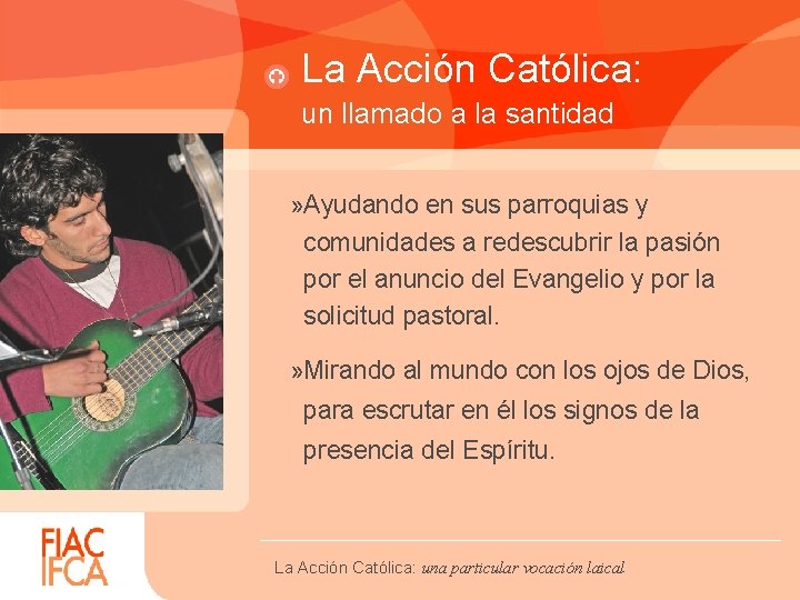 La Acción Católica: un llamado a la santidad » Ayudando en sus parroquias y