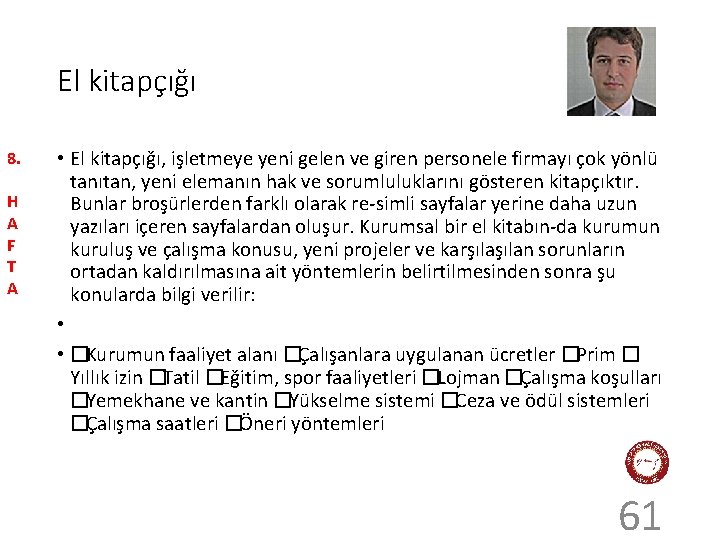 El kitapçığı 8. H A F T A • El kitapçığı, işletmeye yeni gelen