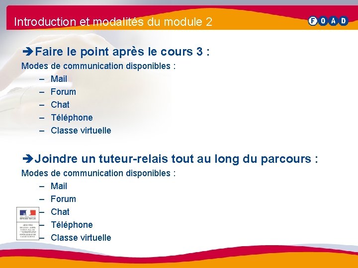 Introduction et modalités du module 2 è Faire le point après le cours 3