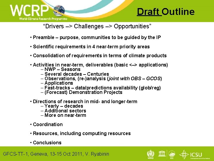 Draft Outline “Drivers –> Challenges –> Opportunities” • Preamble – purpose, communities to be
