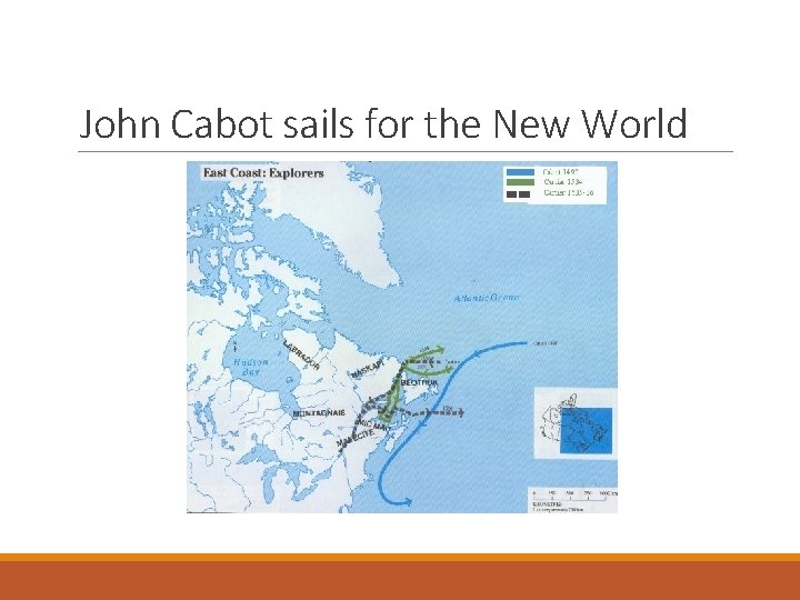 John Cabot sails for the New World 