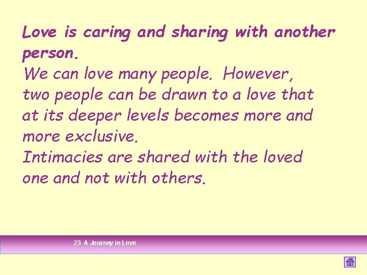 Love is caring and sharing with another person. We can love many people. However, Love is caring and sharing with another person. We can love many people. However,