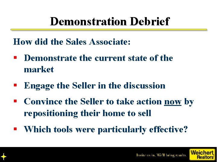Demonstration Debrief How did the Sales Associate: § Demonstrate the current state of the