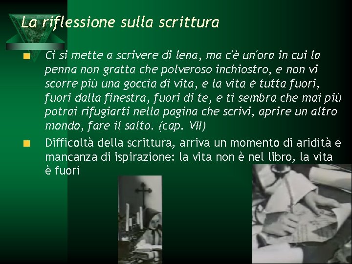 La riflessione sulla scrittura Ci si mette a scrivere di lena, ma c'è un'ora