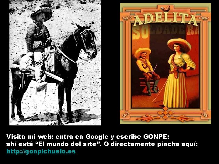 Visita mi web: entra en Google y escribe GONPE: ahí está “El mundo del