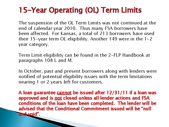 15 -Year Operating (OL) Term Limits The suspension of the OL Term Limits was