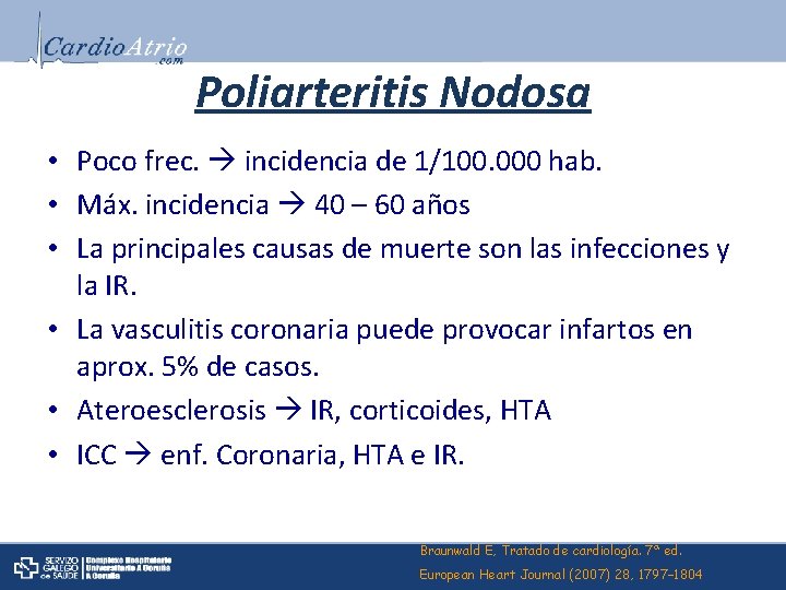 Poliarteritis Nodosa • Poco frec. incidencia de 1/100. 000 hab. • Máx. incidencia 40