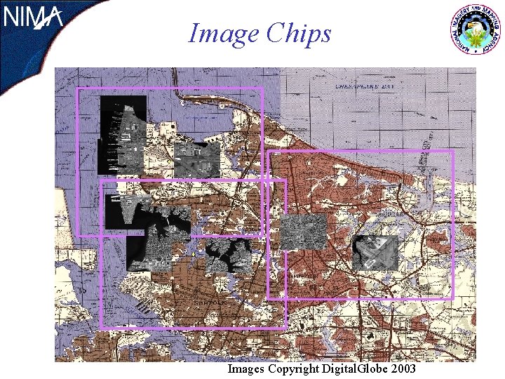 Image Chips 12 Images Copyright Digital. Globe 2003 Image Chips 12 Images Copyright Digital. Globe 2003