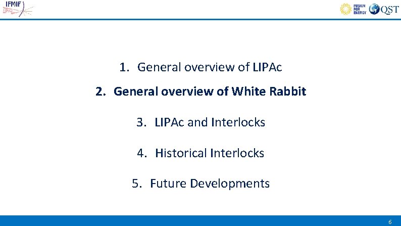 1. General overview of LIPAc 2. General overview of White Rabbit 3. LIPAc and