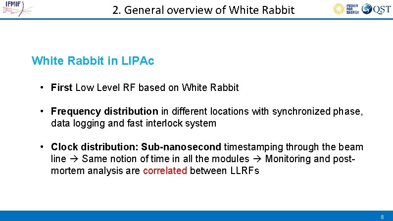 2. General overview of White Rabbit in LIPAc • First Low Level RF based