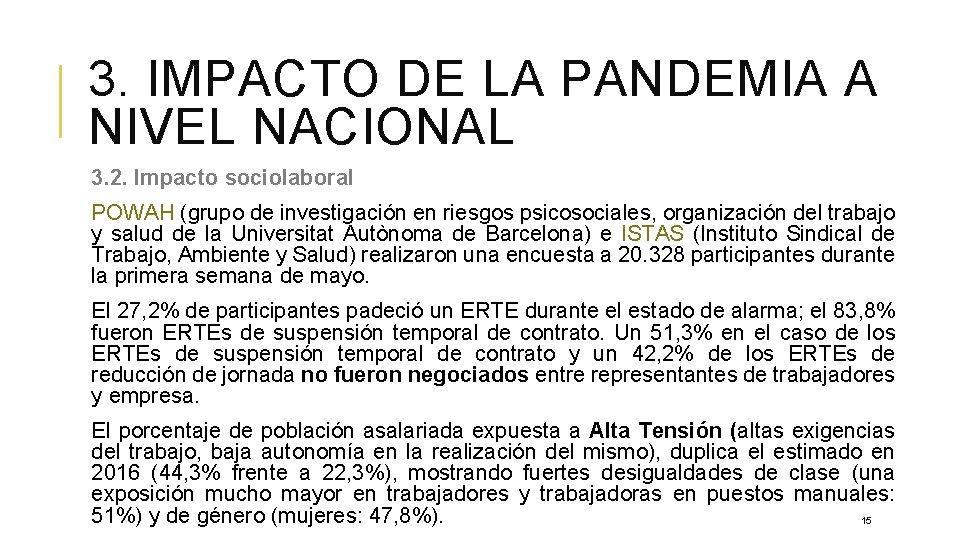 3. IMPACTO DE LA PANDEMIA A NIVEL NACIONAL 3. 2. Impacto sociolaboral POWAH (grupo