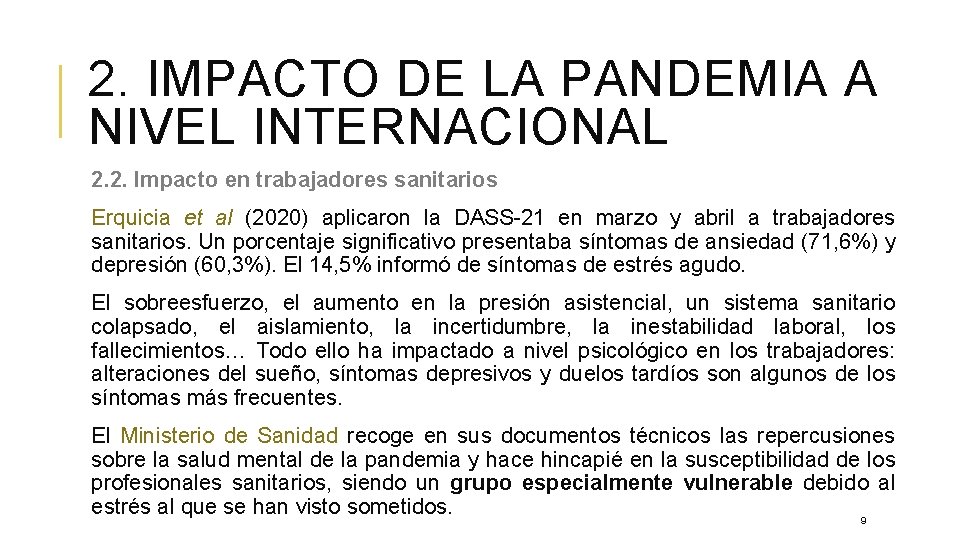 2. IMPACTO DE LA PANDEMIA A NIVEL INTERNACIONAL 2. 2. Impacto en trabajadores sanitarios