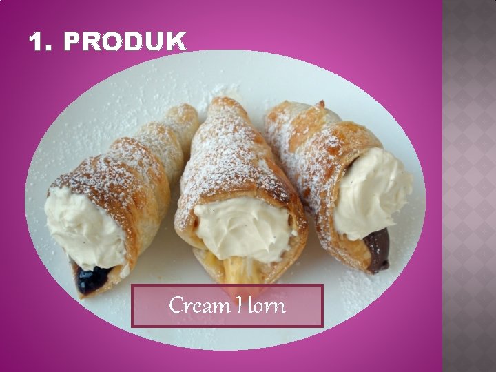 1. PRODUK Cream Horn 
