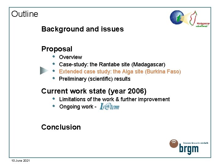 Outline Background and issues Proposal • • Overview Case-study: the Rantabe site (Madagascar) Extended