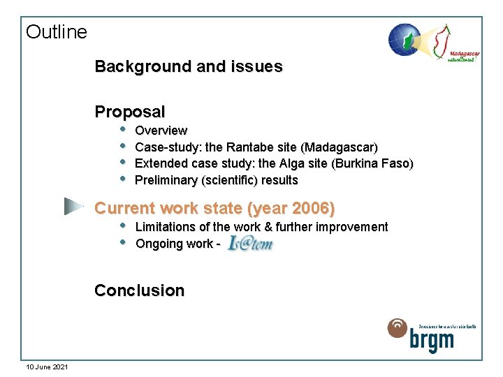 Outline Background and issues Proposal • • Overview Case-study: the Rantabe site (Madagascar) Extended