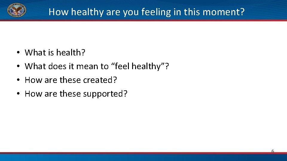 How healthy are you feeling in this moment? • • What is health? What