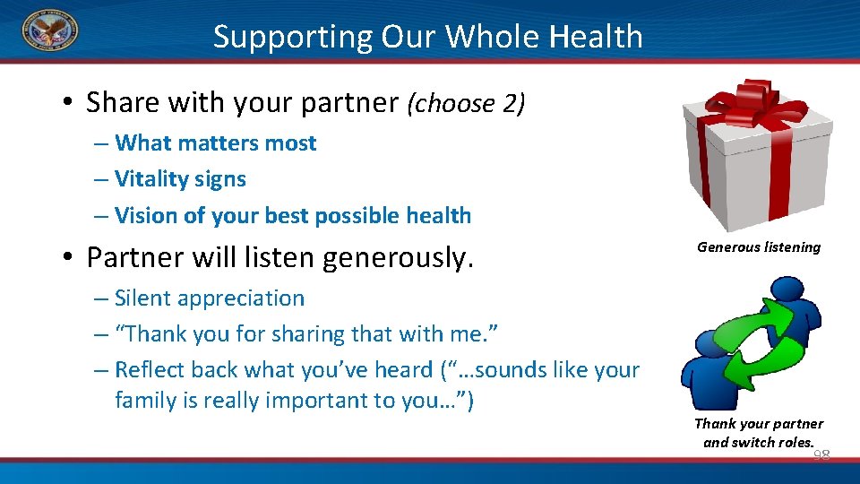 Supporting Our Whole Health • Share with your partner (choose 2) – What matters