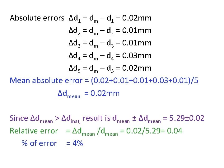 Absolute errors Δd 1 = dm – d 1 = 0. 02 mm Δd